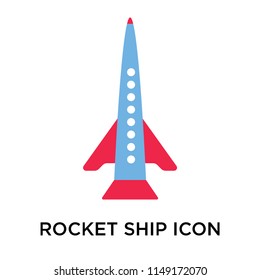 Rocket ship icon vector isolated on white background for your web and mobile app design, Rocket ship logo concept