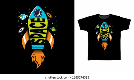 Rocket space design vector illustration ready for print on t-shirt, apparel, poster and other uses