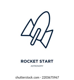 rocket start icon from astronomy collection. Thin linear rocket start, rocket, launch outline icon isolated on white background. Line vector rocket start sign, symbol for web and mobile