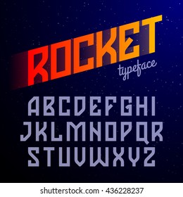 Rocket Typeface. Constructivism Style Font. Vector Illustration.