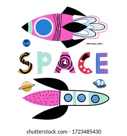 Rockets with lettering phrase. Print for T-shirts, kids book, notebook, poster, postcard etc.Vector illustration. 