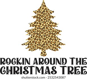 Rockin Around The Christmas Tree T Shirt Design