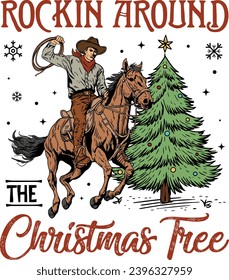 Rockin Around The Christmas Tree, Western Christmas, Cowboy Christmas, Country Christmas, Cowboy Rodeo svg