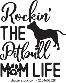 Rockin' The Pitbull Mom Life