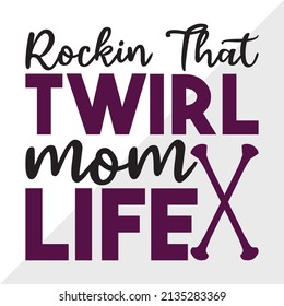 Rockin That Twirl Mom Life Printable Vector Illustration