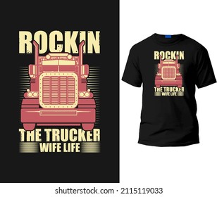 Rockin the trucker wife life t-shirt design template