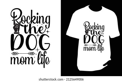 Rocking the mom. SVG designs bundle. dog t shirt design for t shirt, Mug or bag or pod
