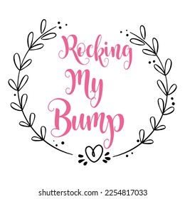 rocking my bump save the date t-shirt print template, typography design for shirt, mug, iron, glass, sticker, hoodie, pillow, phone case, etc, perfect design of mothers day fathers day valentine day