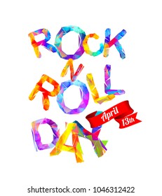 ROCK-N-ROLL day. April 13. Triangular letters