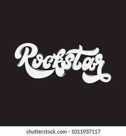 Rockstar. Vector handwritten lettering made in 90's style with vintage texture. Template for card, poster, banner, label,  print for t-shirt.