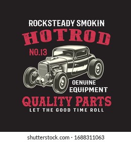 Rocksteady Smokin Hotrod No.13 Genuine Equipment Quality Parts Let The Good Time Roll T-shirt Design Vector.Illustration For Graphics.
Can also be printed Mug,Bag,Hat Etc.

