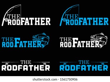 The Rod Father, Fish Vector, Fishing Rod, Fishing T-Shirt Design