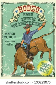 Rodeo Cowboy riding a bull, Retro style Poster. Sample text and grunge effect are removable