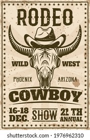 Rodeo show vintage poster with buffalo skull in cowboy hat vector illustration. Layered, separate grunge texture and text
