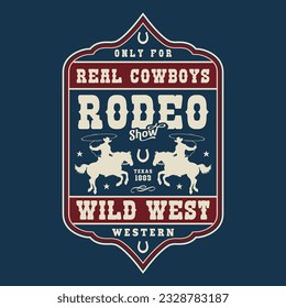Rodeo show vintage sticker colorful with cowboys on horseback participating in traditional competition with wild stallions vector illustration