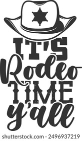 It's Rodeo Time Y'all - Rodeo Illustration