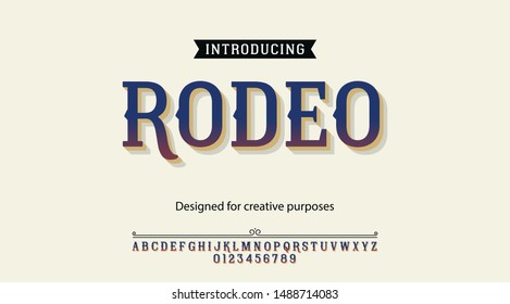 Rodeo typeface.For labels and different type designs