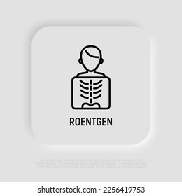 Roentgen thin line icon. X-ray examination. Medical research. Modern vector illustration.