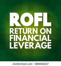 ROFL - Return on Financial Leverage acronym, business concept background