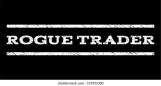 Rogue Trader watermark stamp. Text caption between horizontal parallel lines with grunge design style. Rubber seal stamp with unclean texture. Vector white color ink imprint on a black background.