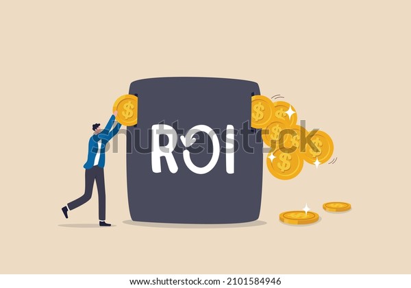 ROI, return on investment performance measure\
from cost invested and profit efficiency, marketing cost to get\
campaign success concept, businessman invest money coin in ROI box\
to get return profit.