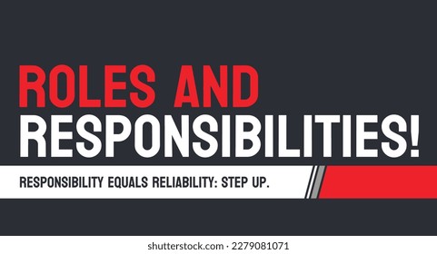 Roles and Responsibilities - Clearly defined roles for success