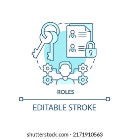 Roles turquoise concept icon. Identity management capability abstract idea thin line illustration. Granted authorizations. Isolated outline drawing. Editable stroke. Arial, Myriad Pro-Bold fonts used
