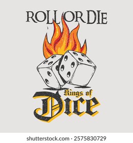 Roll or die. t-shirt, hoodie and sweatshirt.  Vector for t-shirts, banners, vintage graphics print art, cherry girls graphics for fruit design. Dice fire vintage artwork print design, Dice print.