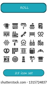 roll icon set. 25 filled roll icons.  Collection Of - Towel, Scone, Paint roller, Burger, Diploma, Paint, Dice, Pretzel, Caviar, Roller, Hamster wheel, Inks, Roller skate, Wallpaper