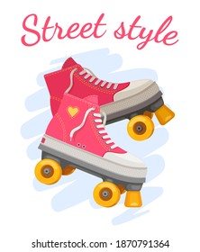 Roller girl print. Trendy pink rollers skate with heart and slogan street style. Retro summer girls fashion. Positive t-shirt vector design. Boots for sport activity or hobby, leisure time