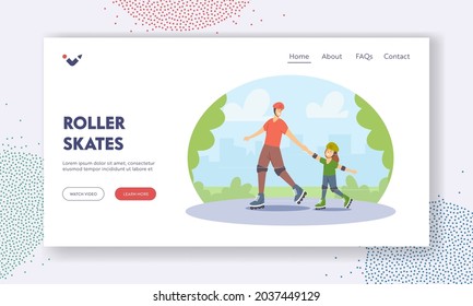 Roller Skates Landing Page Template. Happy Family Characters Riding at City Park. Young Father and Little Daughter Active Sport, Healthy Life, Weekend Recreation. Cartoon People Vector Illustration