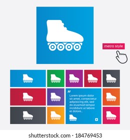 Roller skates sign icon. Rollerblades symbol. Metro style buttons. Modern interface website buttons with hand cursor pointer. Vector