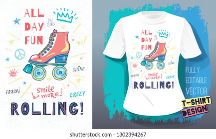Rollers, girls, ride, skate board sketch style doodles cool lettering slogans for t-shirt design print posters hello summer. Hand drawn vector illustration.