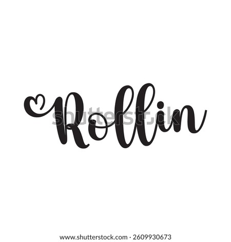 Rollin text on white background.