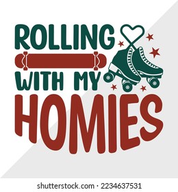 Rolling With My Homies SVG Printable Vector Illustration