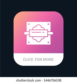 Rolling, Pin, Bread, Kitchen Mobile App Icon Design