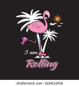 I am rolling t-shirt.flamingo rolling t-shirt design.