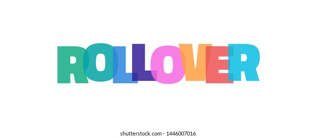Rollover word concept. "Rollover" on white background. Use for cover, banner, blog. 