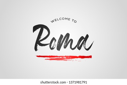 Roma Welcome To Word Text with Creative Handwritten Font Design Vector Illustration. - Vector