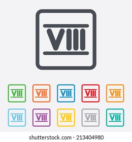 Roman numeral eight sign icon. Roman number eight symbol. Round squares buttons with frame. Vector