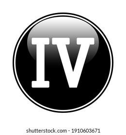 Roman numeral four button on white background. Vector illustration.