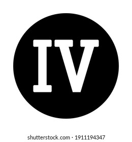 Roman numeral four button on white background. Vector illustration.