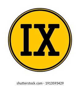 Roman numeral nine button on white background. Vector illustration.