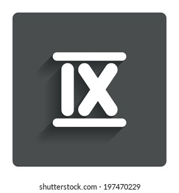 Roman numeral nine sign icon. Roman number nine symbol. Gray flat button with shadow. Modern UI website navigation. Vector