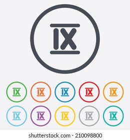 Roman numeral nine sign icon. Roman number nine symbol. Round circle buttons with frame. Vector