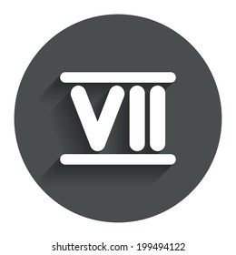 Roman numeral seven sign icon. Roman number seven symbol. Circle flat button with shadow. Modern UI website navigation. Vector