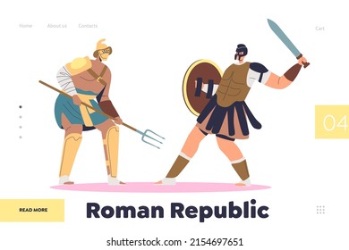 Roman republic concept of landing page with gladiator fight with barbarian on arena. Two armed warriors on battlefield. Spartan soldiers attack. Antique battle field. Cartoon flat vector illustration