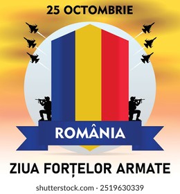 Dia das Forças Armadas da Romênia 25 de outubro 25 de outubro Ziua Forțelor Armate Romaniei