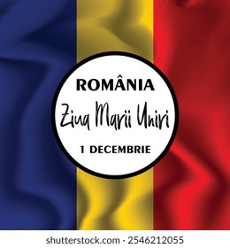 Romania Great Union Day Unification Day 1st December Ziua Marii Uniri