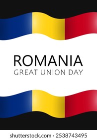 Romania Great Union Day, vector design for greeting card, poster or banner. Romanian flags as frame and text Romania Great Union Day in the middle on white background.